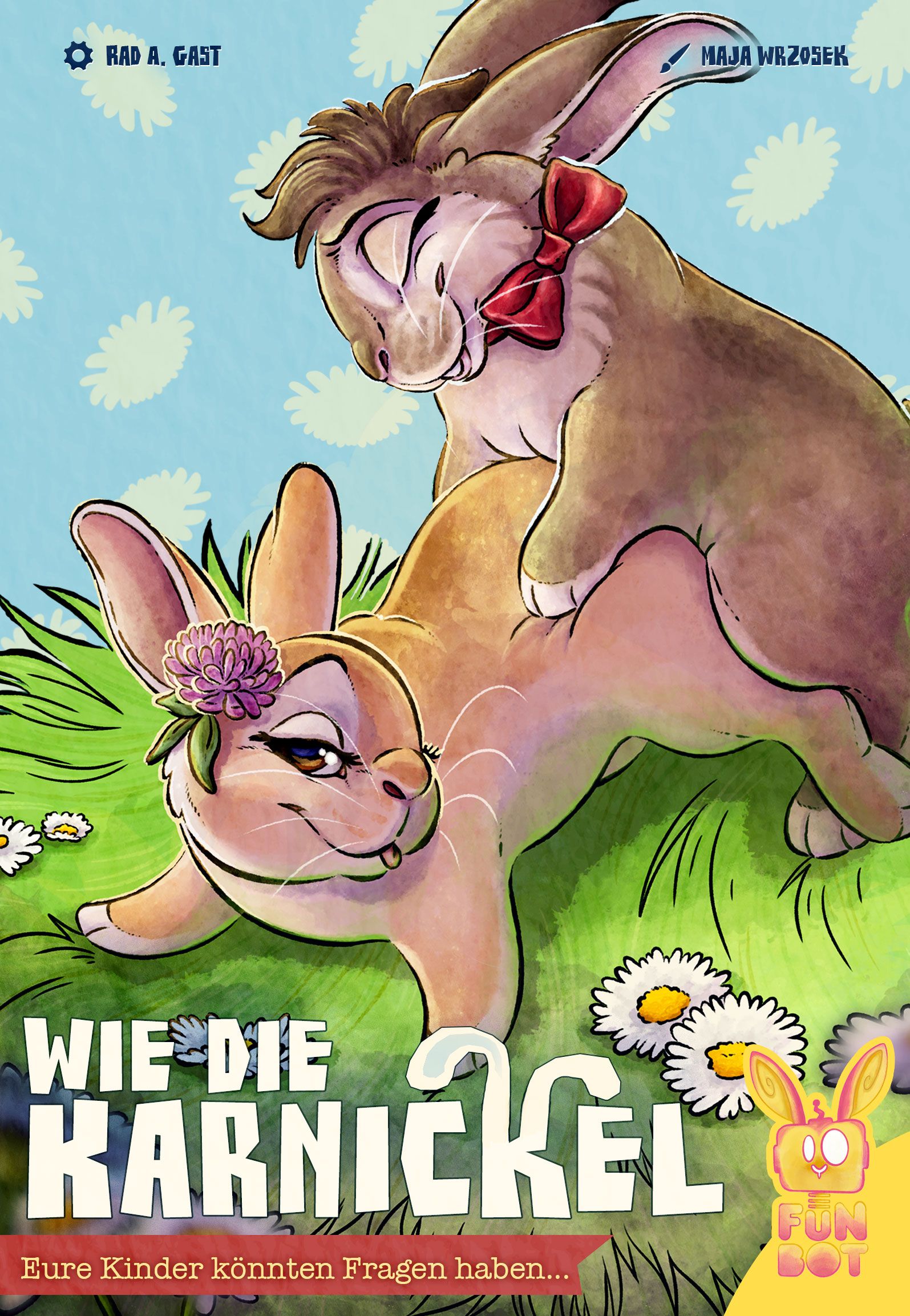 Wie die Karnickel