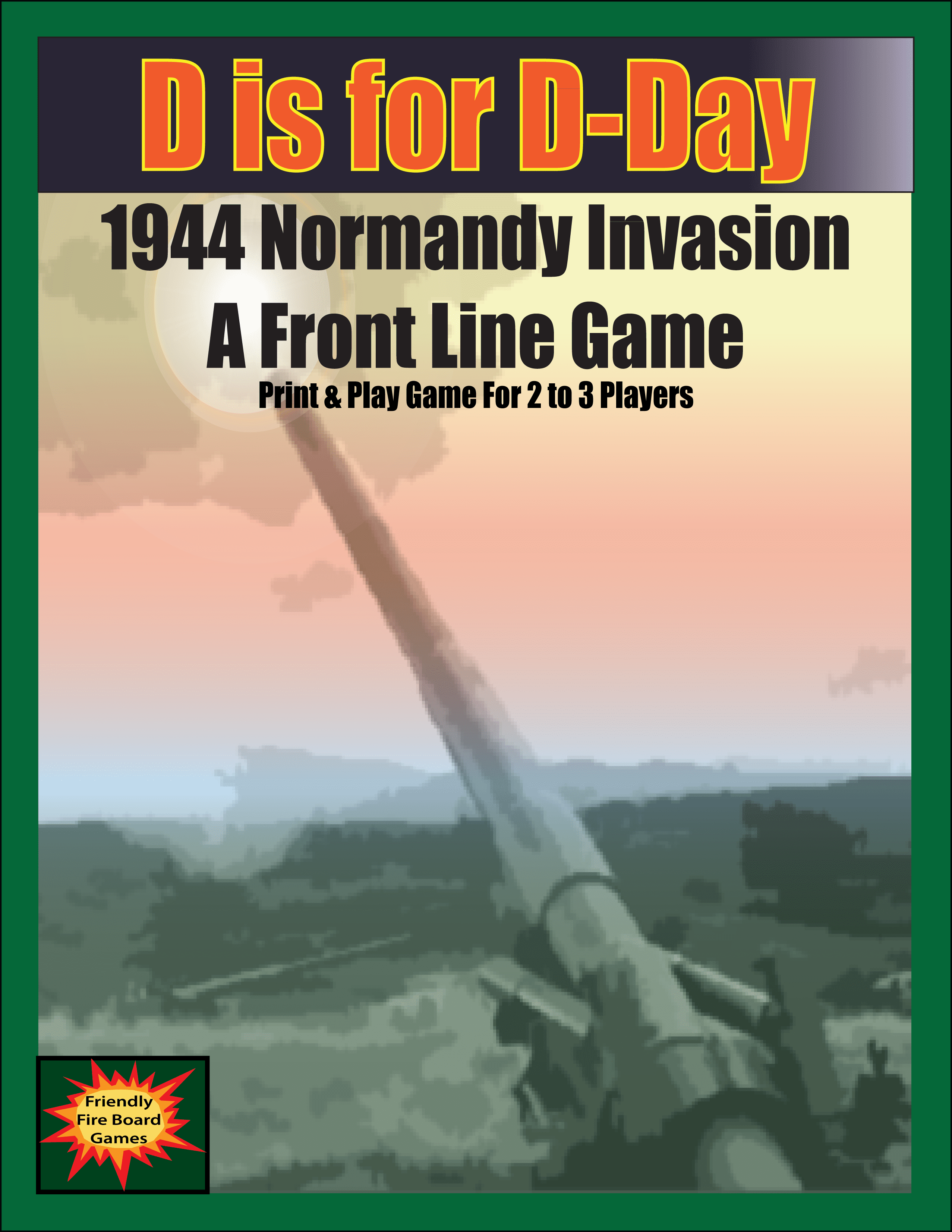 "D" Is for D Day A Front Line Game