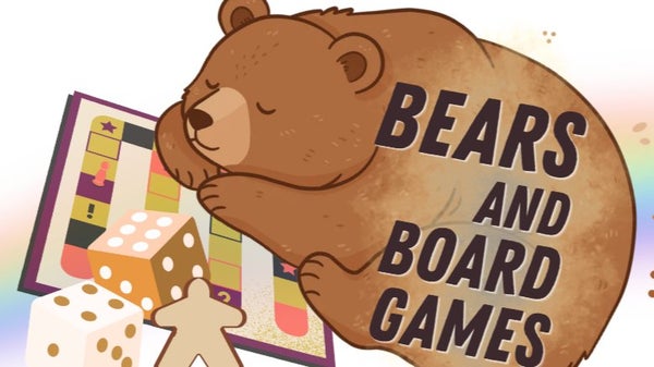 Bears and Board Games - 21+ IN PERSON