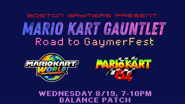 Mario Kart Gauntlet: Road to GaymerFest - IN-PERSON - 16+