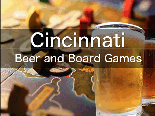 Cincinnati Beer and Board Games